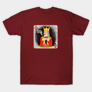 ROYAL FLUSH T-Shirt